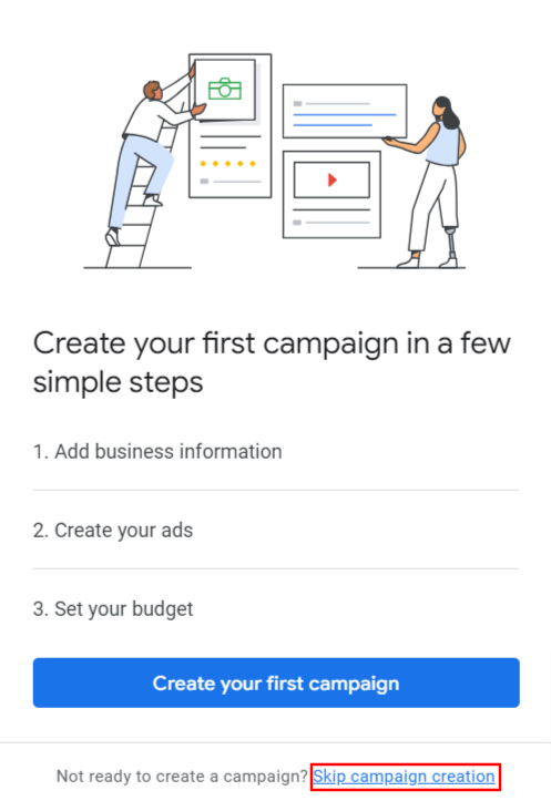 The first steps of creating a Google Ads account